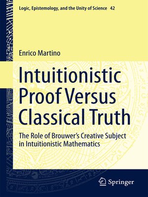 cover image of Intuitionistic Proof Versus Classical Truth